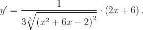 \dpi{120} y'=\frac{1}{3\sqrt[3]{\left (x^{2}+6x-2 \right )^{2}}}\cdot \left ( 2x+6 \right ).